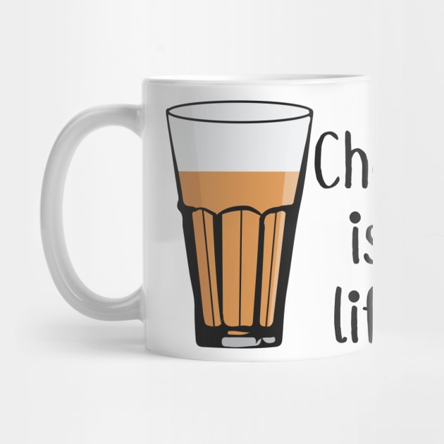 Chai is life. It's always Chai Time for Indians and Pakistanis by alltheprints